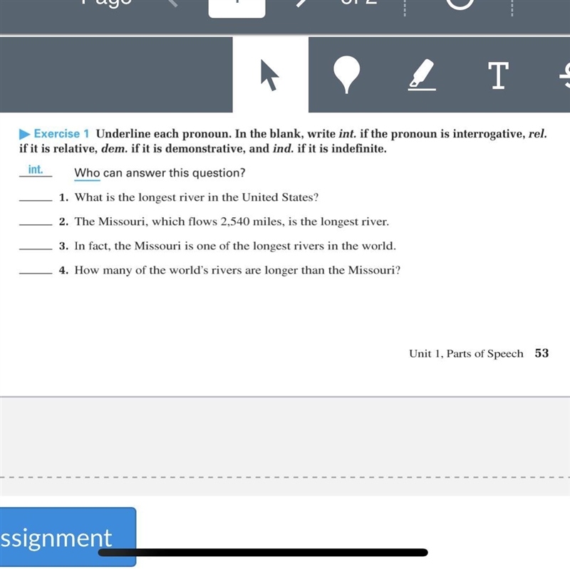 Exercise 1 Underline each pronoun. In the blank, write int. if the pronoun is interrogative-example-1