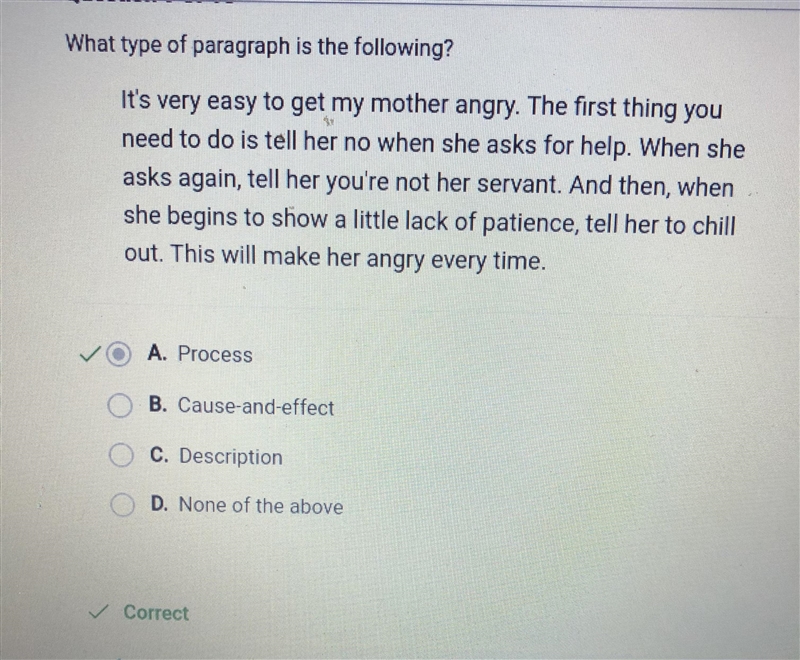 What type of paragraph is the following? It's very easy to get my mother angry. The-example-1