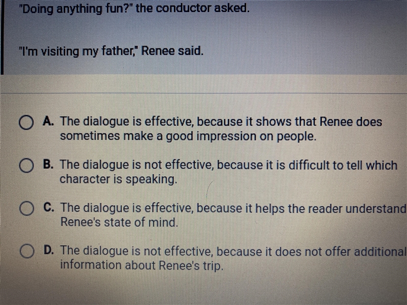 Question 5 of 13 Which statement best evaluates the author's use of dialogue to enhance-example-1