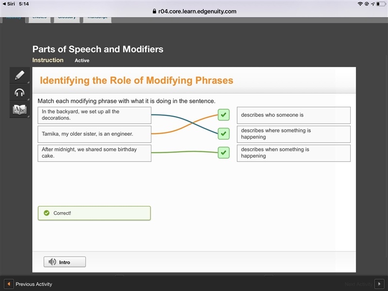 Match each modifying phrase with what it is doing in the sentence. Tamika, my older-example-1