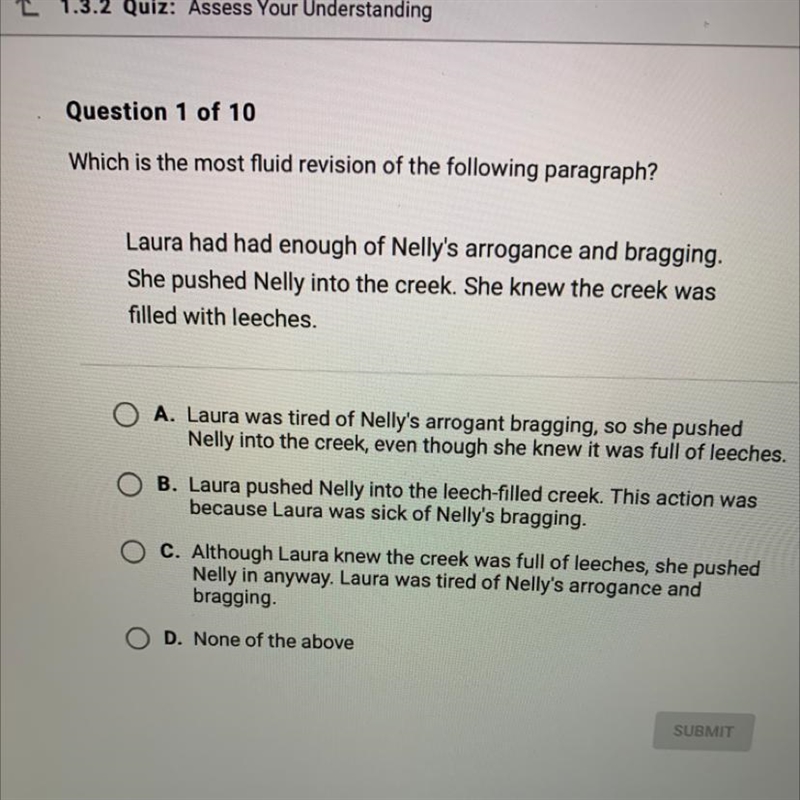 Help Please!!!!! Which is the most fluid revision of the following paragraph? Laura-example-1