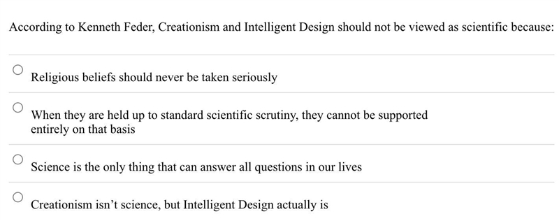 According to Kenneth Feder, Creationism and Intelligent Design should not be viewed-example-1