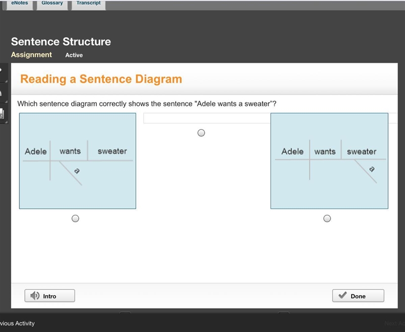 Plss help me I beg you Which sentence diagram correctly shows the sentence "Adele-example-1