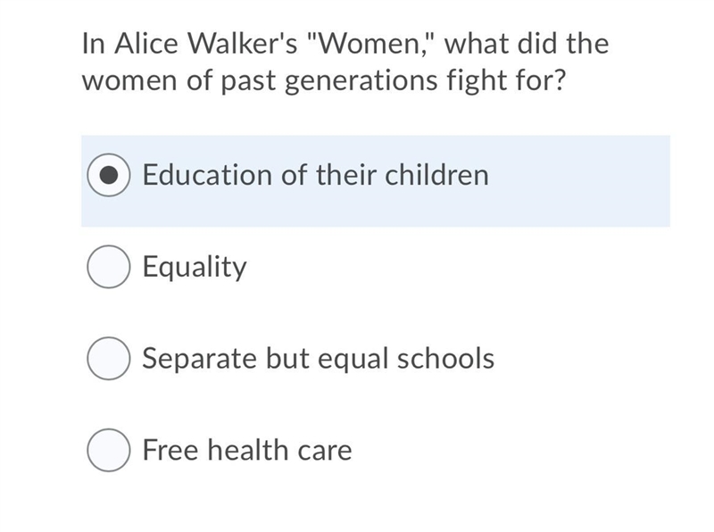 In Alice Walker's "Women," what did the women of past generations fight-example-1