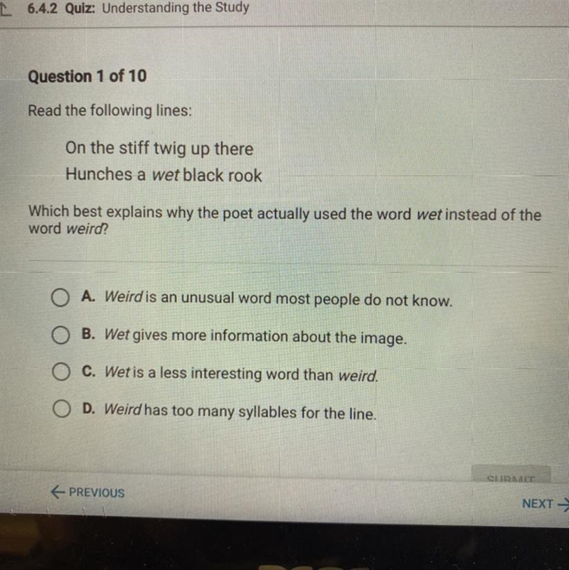 Question 1 of 10 Read the following lines: On the stiff twig up there Hunches a wet-example-1