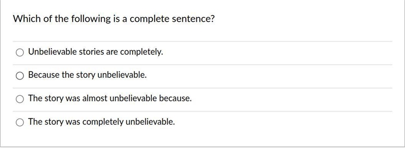 Which of the following is a complete sentence?-example-1