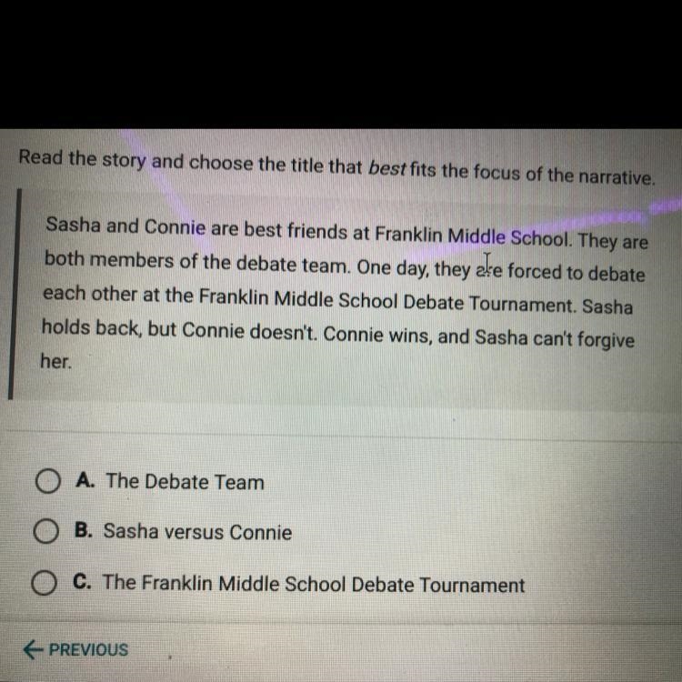 O A. The Debate Team O B. Sasha versus Connie O C. The Franklin Middle School Debate-example-1