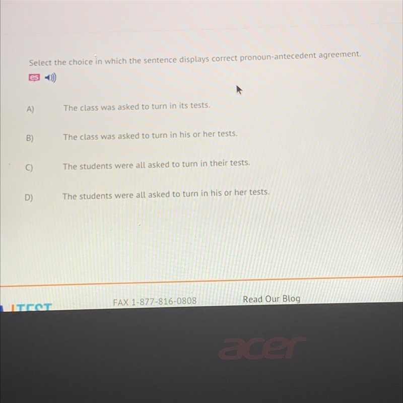 Select the choice in which the sentence displays correct pronoun-antecedent agreement-example-1