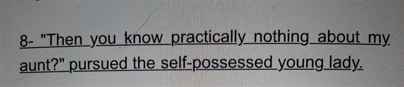 What is the tone in the underlined passage from Sec. 8 of "The Open Window&quot-example-1