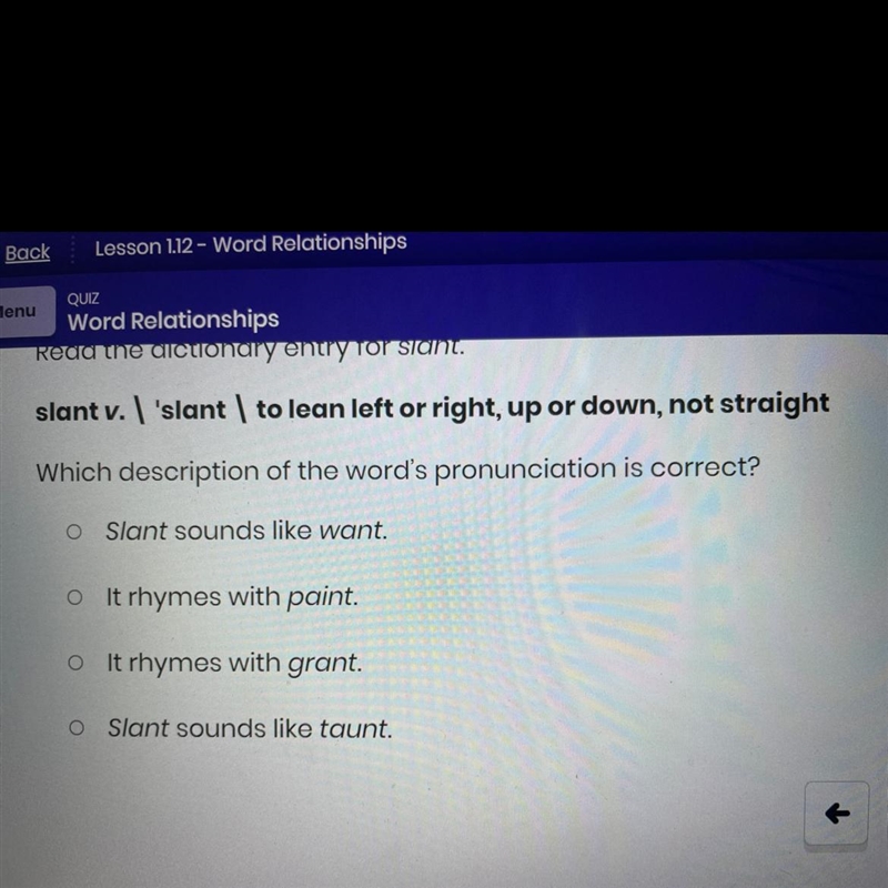 Slant v. l 'slant | to lean left or right, up or down, not straight Which description-example-1