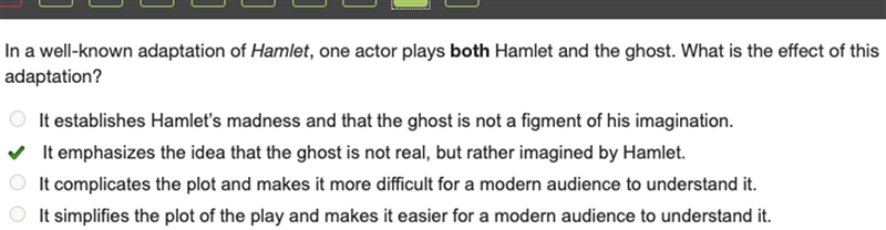 In a well-known adaptation of Hamlet, one actor plays both Hamlet and the ghost. What-example-1