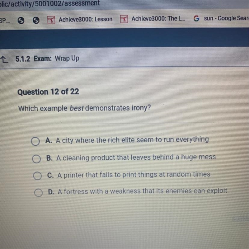 Which example best demonstrates irony? Please Help !! Can’t seem to find this question-example-1