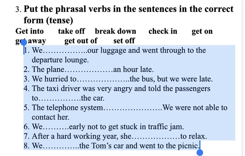 Get into Take off Break down Cheek in Get on Get away Get out of Set off-example-1