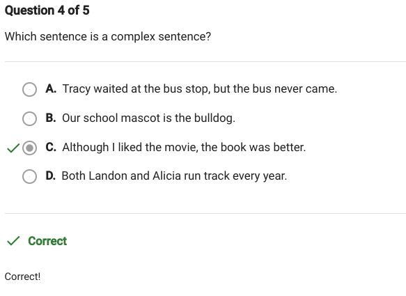 Which sentence is a complex sentence? A. Tracy waited at the bus stop, but the bus-example-1