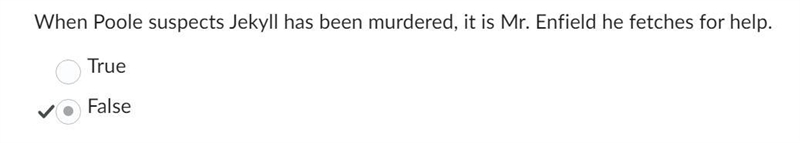 When Poole suspects Jekyll has been murdered, it is Mr. Enfield he fetches for help-example-1