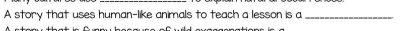A story that uses human-like animals to teach a lesson is a _________-example-1