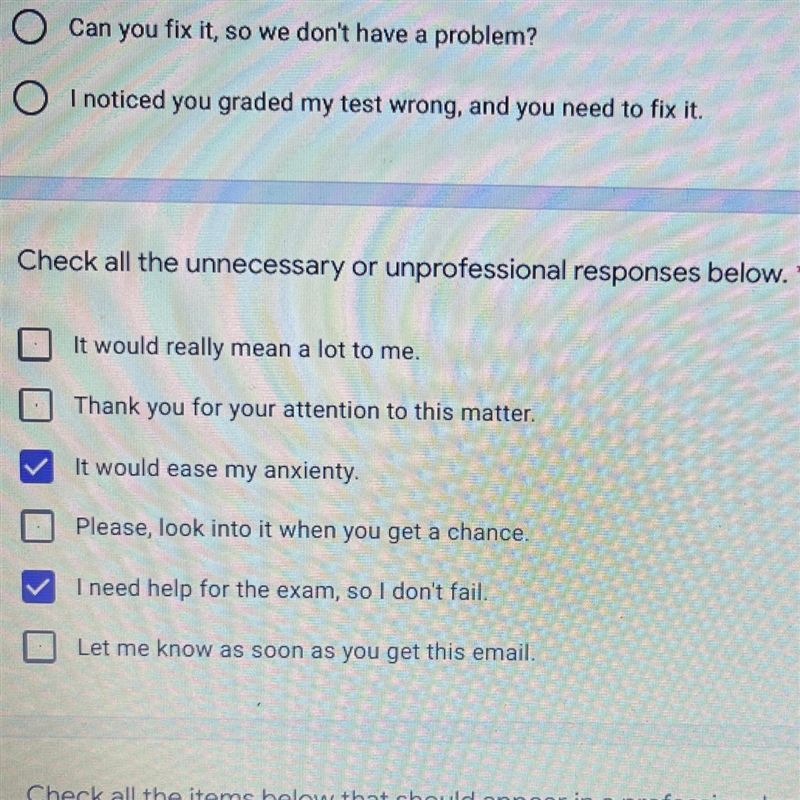 Check all the unnecessary or unprofessional responses below. * -It would really mean-example-1