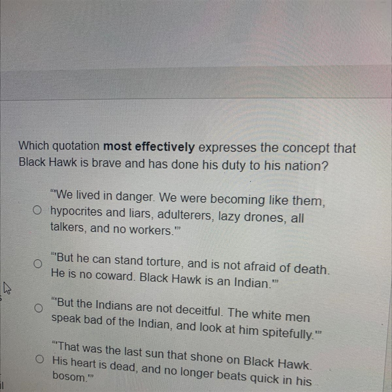 Which quotation most effectively expresses the concept that Black Hawk is brave and-example-1