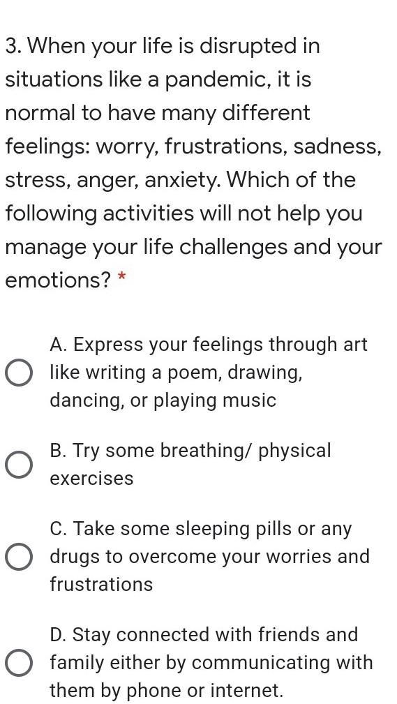 3. When your life is disrupted in situations like a pandemic, it is normal to have-example-1