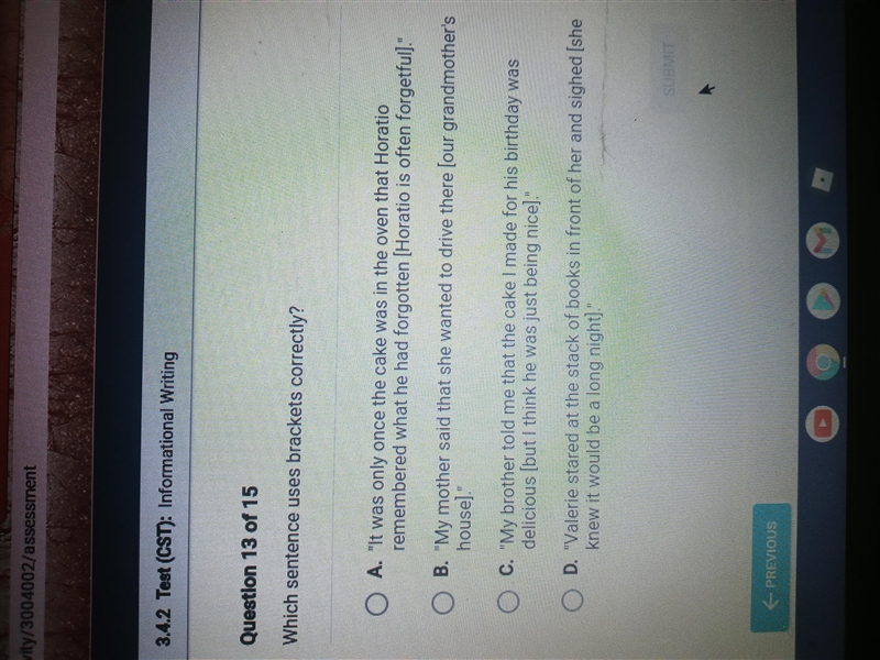 PLEASE HELP ASAP!! Which sentence uses brackets correctly?-example-1