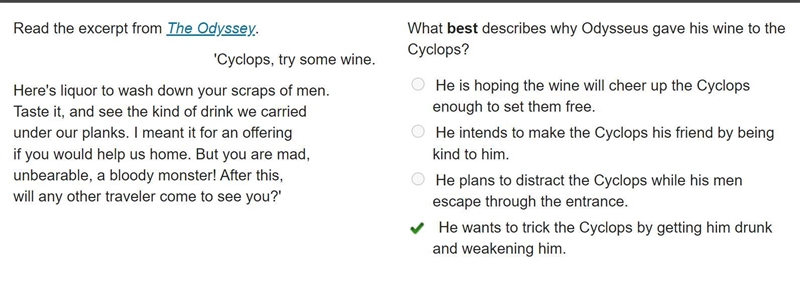 What best describes why Odysseus gave his wine to the Cyclops?-example-1