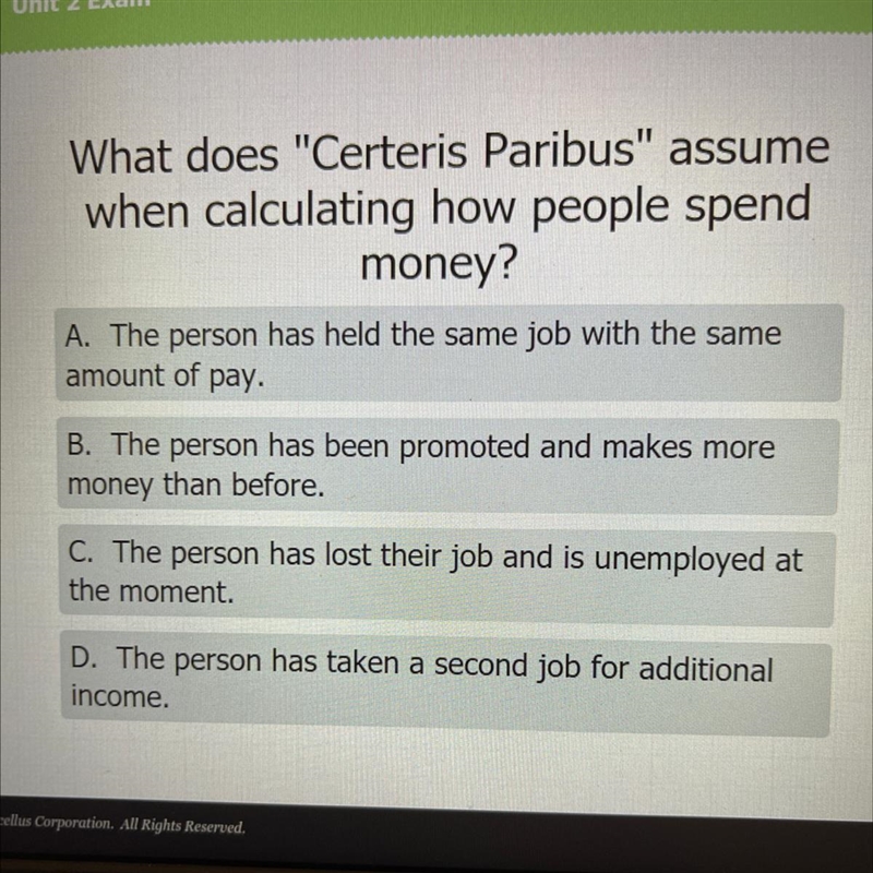 What does "Certeris Paribus" assume when calculating how people spend money-example-1