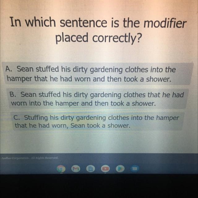 In this sentence is the modifier placed correctly-example-1