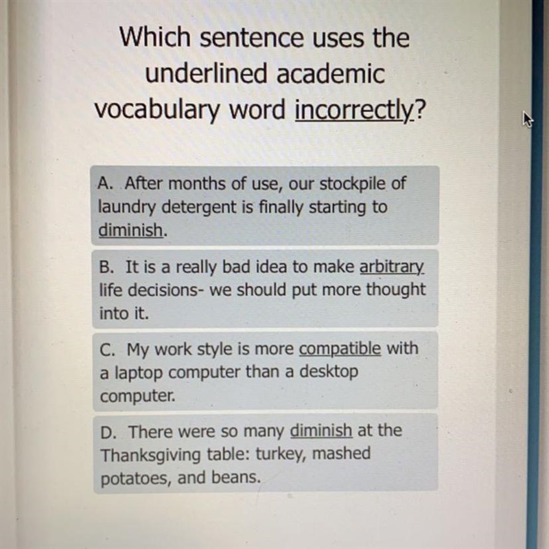 Which sentence uses the underlined academic vocabulary word incorrectly? A. After-example-1