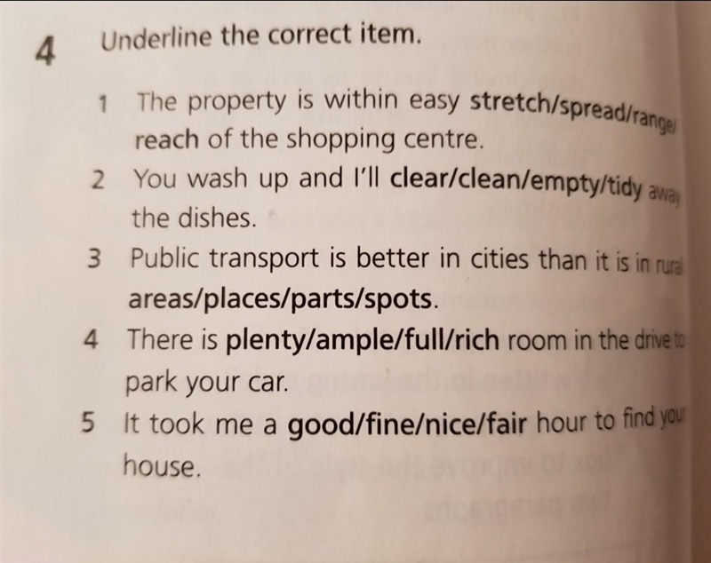 Underline the correct item. 1. The property is within easy stretch/spread/range reach-example-1