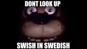 DONT LOOK UP SWISH IN SWEDISH-example-1