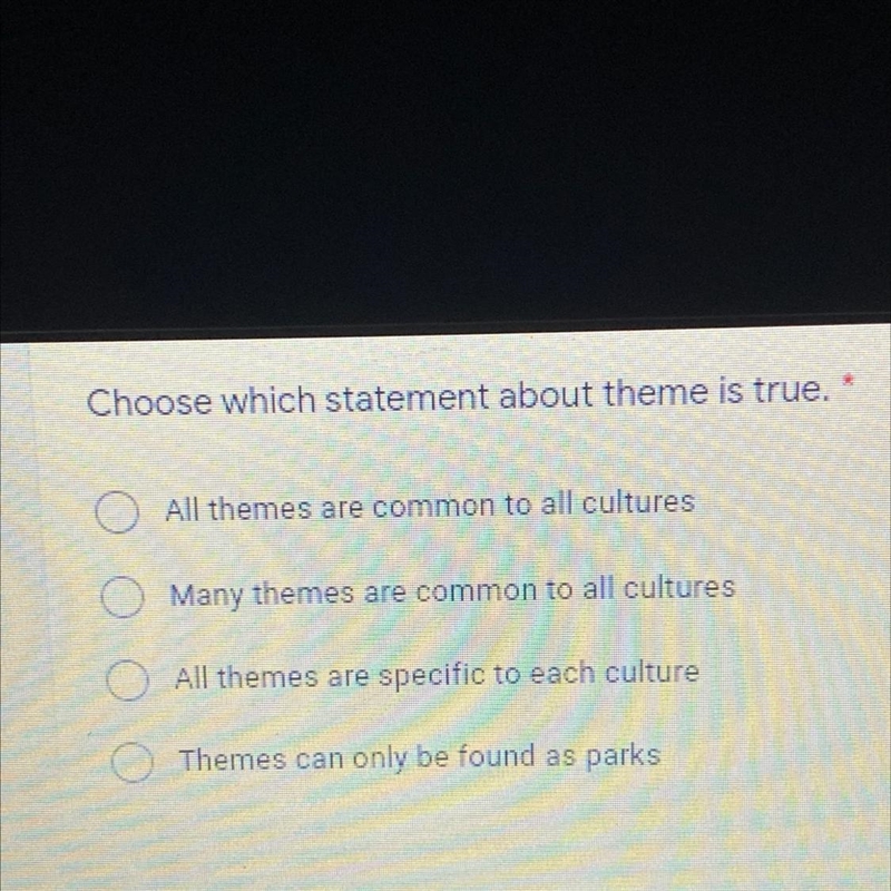 Choose which statement about theme is true. All themes are common to all cultures-example-1