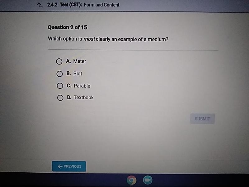 Which option is most clearly an example of a medium? A. Meter B. Plot C. Parable D-example-1