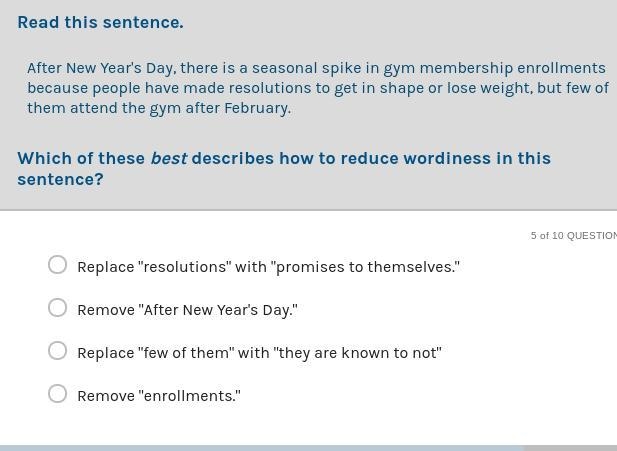 Which of these best describes how to reduce wordiness in this sentence??-example-1