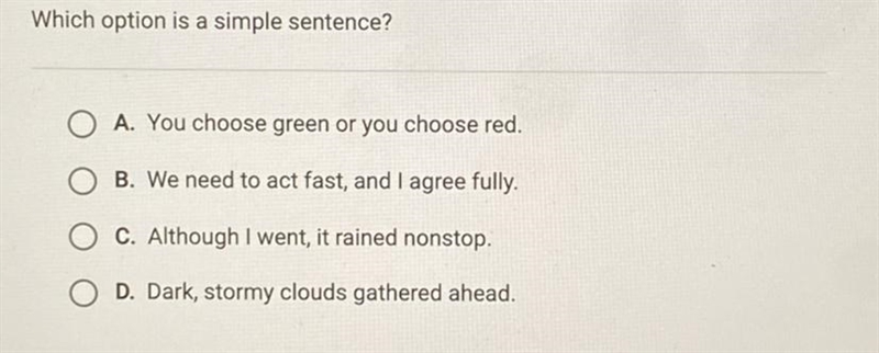 Which option is a simple sentence?-example-1