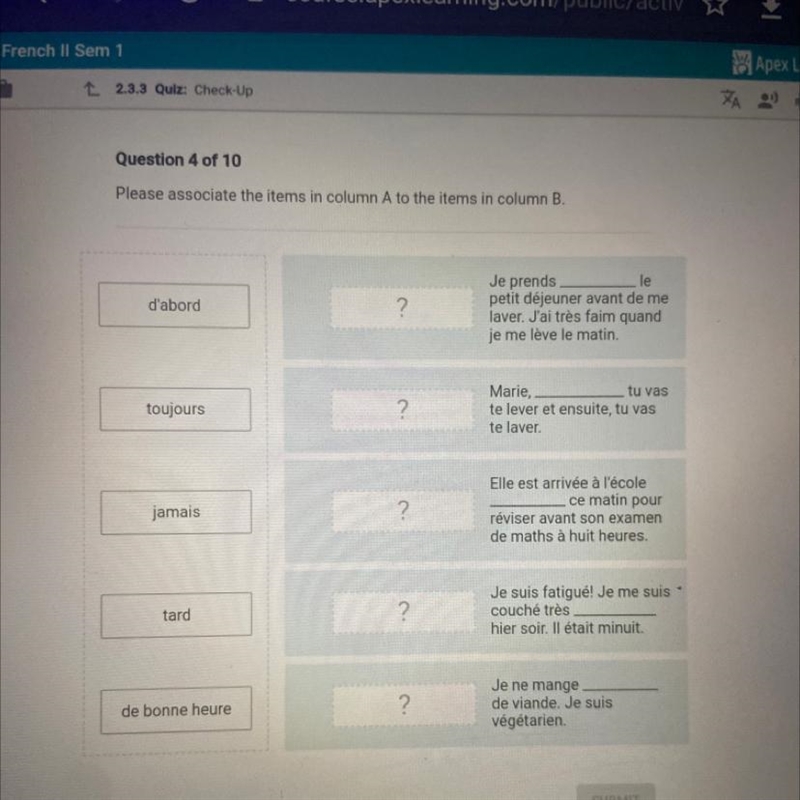 Please associate the items in column A to the items in column B. d'abord Je prends-example-1