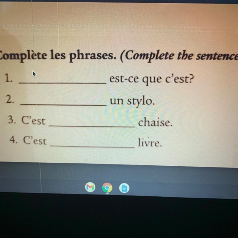 Create DON Complète les phrases. (Complete the sentences.) 1. est-ce que c'est? 2. un-example-1