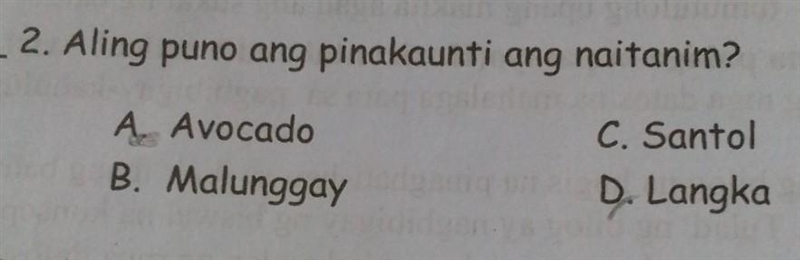 A. avocado b.malunggay c. santol d.langka​-example-1