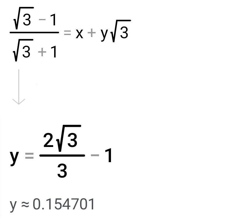 If both 'a' and 'b' are rational numbers find the value of 'a' and 'b' in √3-1/√3+1=a-example-1