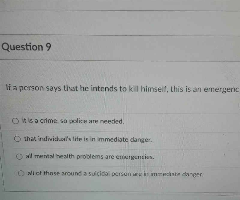 If a person says that he attempts to kill himself this is an emergency because ​-example-1