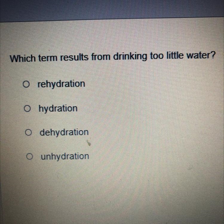 Which term results from drinking too little water? I need help?-example-1