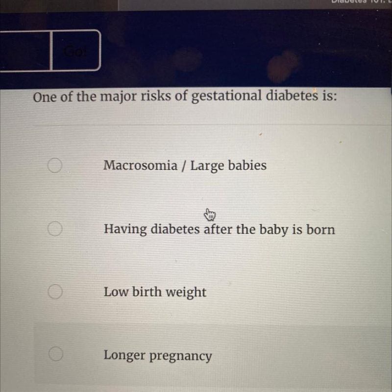 One of the major risks of gestational diabetes is:-example-1