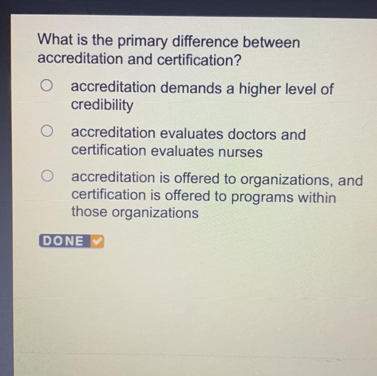 What is the primary difference between accreditation and certification? accreditation-example-1