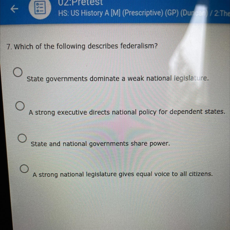 7. Which of the following describes federalism?-example-1