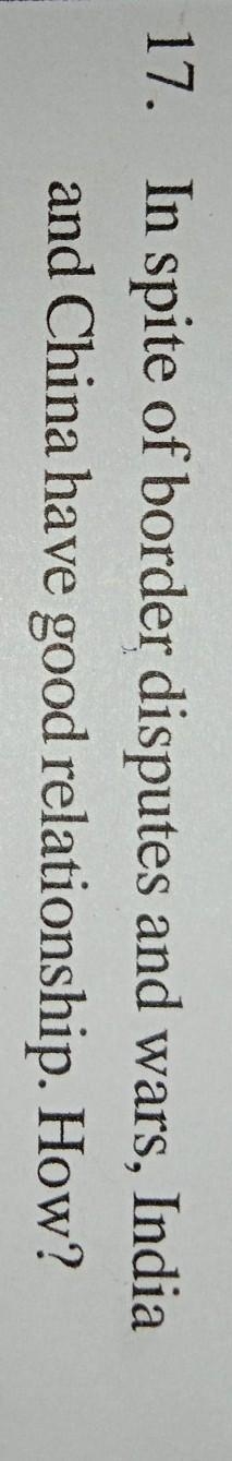 In spite of border disputes and wars, India and China have good relationship.How?​-example-1