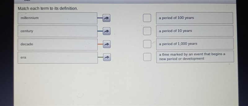 Match each term to its definition. millennium a period of 100 years century a period-example-1