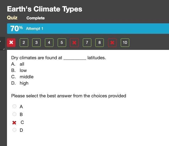 Dry climates are found at __________ latitudes. A. all B. low C. middle D. high-example-1