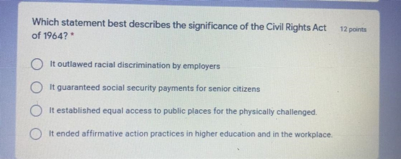 Which statement best describes the significance of the Civil Rights Act of 1964?-example-1