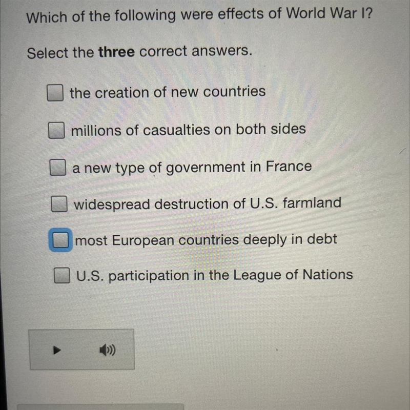 Which of the following were effects of World War 1?SELECT THREE CORRECT ANSWERS 1•the-example-1