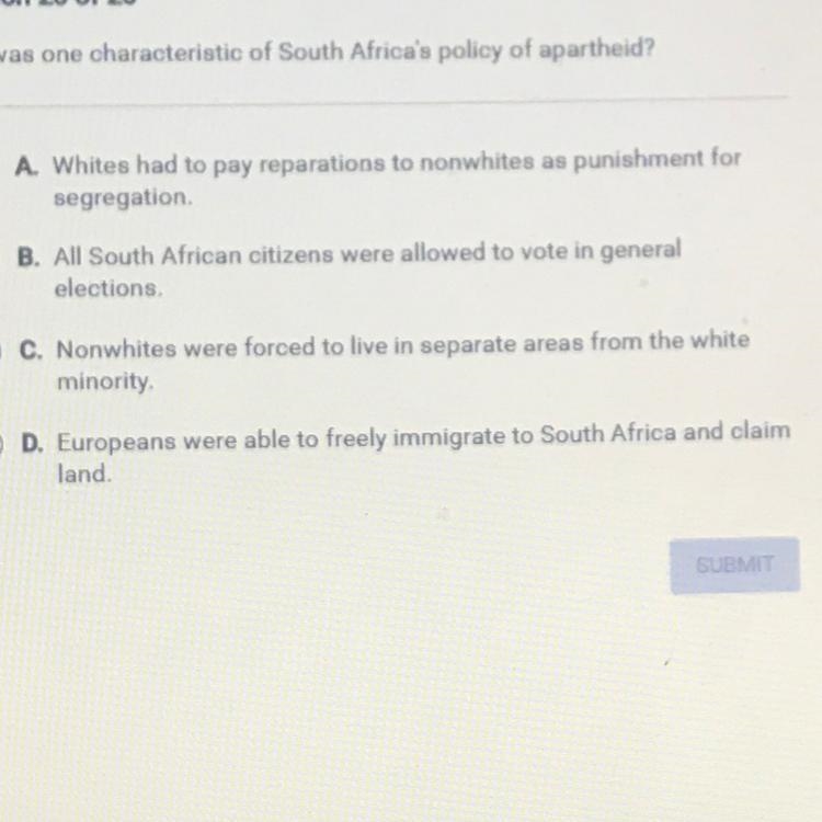 What was one characteristic of South Africa's policy of apartheid?-example-1