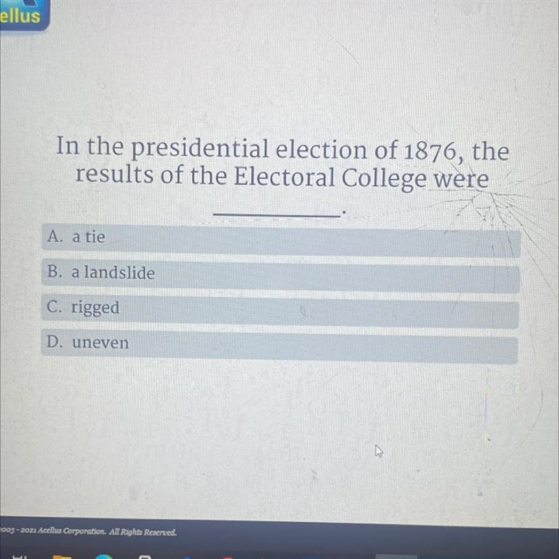 In the presidential election of 1876, the results of the Electoral College were A-example-1